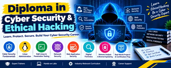 Course - Diploma in Cyber Security & Ethical Hacking